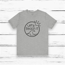 Load image into Gallery viewer, Let's Beach It T-Shirt