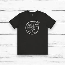 Load image into Gallery viewer, Let's Beach It Classic T-Shirt