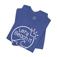 Load image into Gallery viewer, Let's Beach It Classic T-Shirt