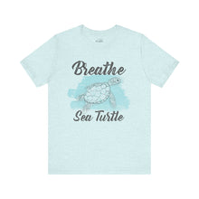 Load image into Gallery viewer, Breathe Sea Turtle Classic T-Shirt