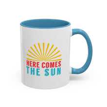 Load image into Gallery viewer, Here Comes The Sun Mug