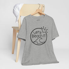 Load image into Gallery viewer, Let's Beach It T-Shirt