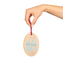 Load image into Gallery viewer, In My Beach Era Wooden Ornaments (Magnetic Back and Red Ribbon)
