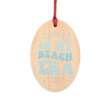 Load image into Gallery viewer, In My Beach Era Wooden Ornaments (Magnetic Back and Red Ribbon)