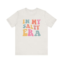 Load image into Gallery viewer, In My Salty Era Classic T-Shirt
