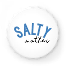 Load image into Gallery viewer, Salty Mother Bottle Opener