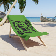Load image into Gallery viewer, Help On Family Vacation Beach Towel- Green