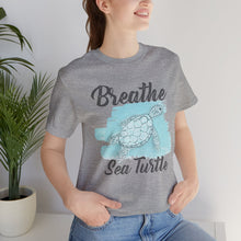 Load image into Gallery viewer, Breathe Sea Turtle Classic T-Shirt