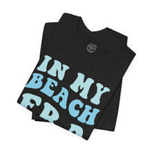 Load image into Gallery viewer, In My Beach Era Classic T-Shirt