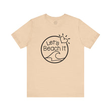 Load image into Gallery viewer, Let's Beach It T-Shirt