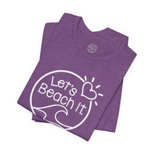 Load image into Gallery viewer, Let's Beach It Classic T-Shirt