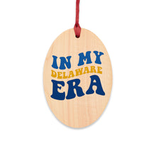 Load image into Gallery viewer, In My Delaware Era Wooden Ornaments (Magnetic Back and Red Ribbon)