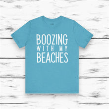 Load image into Gallery viewer, Boozing With My Beaches Classic T-Shirt