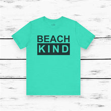 Load image into Gallery viewer, Beach Kind Classic T Shirt