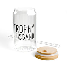 Load image into Gallery viewer, Trophy Husband Sipper Glass, 16oz