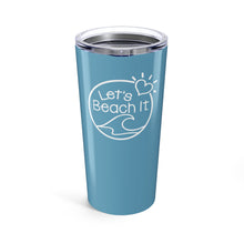Load image into Gallery viewer, Let's Beach It 20 oz. Insulated Tumbler Blue