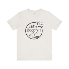 Load image into Gallery viewer, Let's Beach It T-Shirt