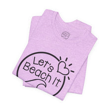 Load image into Gallery viewer, Let's Beach It T-Shirt