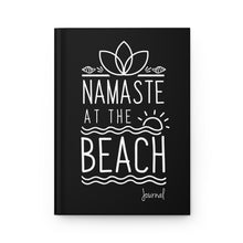 Load image into Gallery viewer, Namaste At The Beach Matte Hardcover Journal