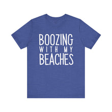 Load image into Gallery viewer, Boozing With My Beaches Classic T-Shirt