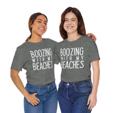 Load image into Gallery viewer, Boozing With My Beaches Classic T-Shirt