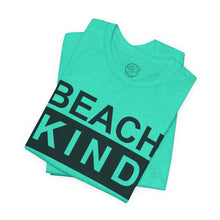 Load image into Gallery viewer, Beach Kind Classic T Shirt