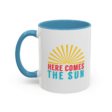 Load image into Gallery viewer, Here Comes The Sun Mug