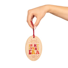 Load image into Gallery viewer, In My Sunny Era Wooden Ornaments (Magnetic Back and Red Ribbon)