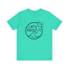 Load image into Gallery viewer, Let's Beach It T-Shirt