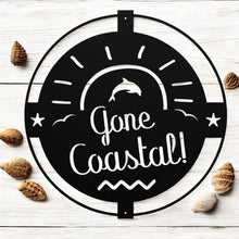 Load image into Gallery viewer, Gone Coastal Metal Sign