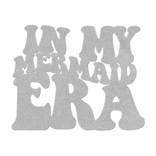 Load image into Gallery viewer, In_My_Mermaid_Era_Metal_Sign_Silver_Transparent_Mockup.png