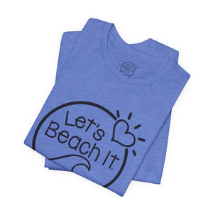 Let's Beach It T-Shirt