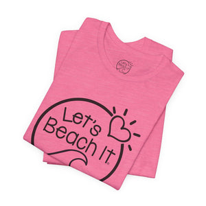 Let's Beach It T-Shirt