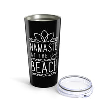 Load image into Gallery viewer, Namaste At The Beach 20 oz. Insulated Tumbler
