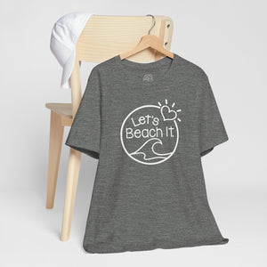 Let's Beach It Classic T-Shirt