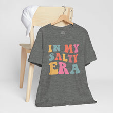 Load image into Gallery viewer, In My Salty Era Classic T-Shirt
