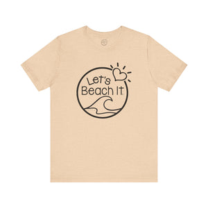 Let's Beach It T-Shirt