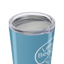 Load image into Gallery viewer, Let&#39;s Beach It  20 oz. Insulated Tumbler Blue
