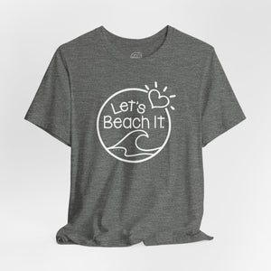 Let's Beach It Classic T-Shirt