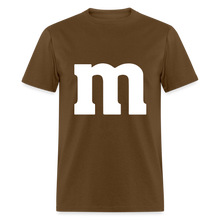 Load image into Gallery viewer, M&amp;M T-Shirt- Just For Fun - brown
