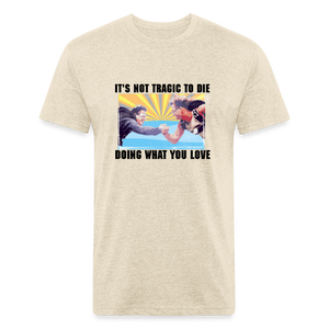 Doing What You Love (Point Break) Men's T-Shirt- Just For Fun - heather cream