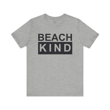 Load image into Gallery viewer, Beach Kind Classic T Shirt
