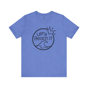 Let's Beach It T-Shirt