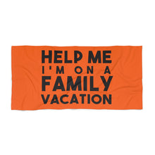 Load image into Gallery viewer, Help On Family Vacation Beach Towel- Orange
