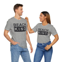 Load image into Gallery viewer, Beach Kind Classic T Shirt
