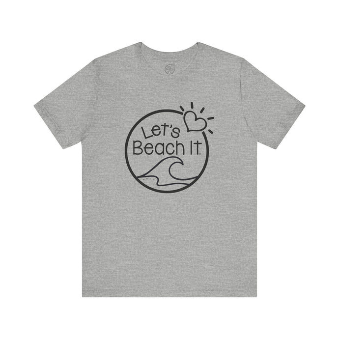 Let's Beach It T-Shirt