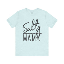 Load image into Gallery viewer, Salty Mama Classic T-Shirt
