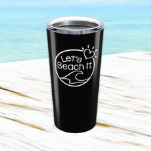 Load image into Gallery viewer, Let&#39;s Beach It  20 oz. Insulated Tumbler
