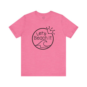 Let's Beach It T-Shirt