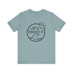 Let's Beach It T-Shirt